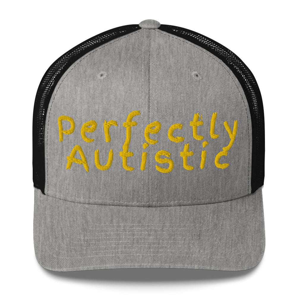 Perfectly Autistic Trucker Cap