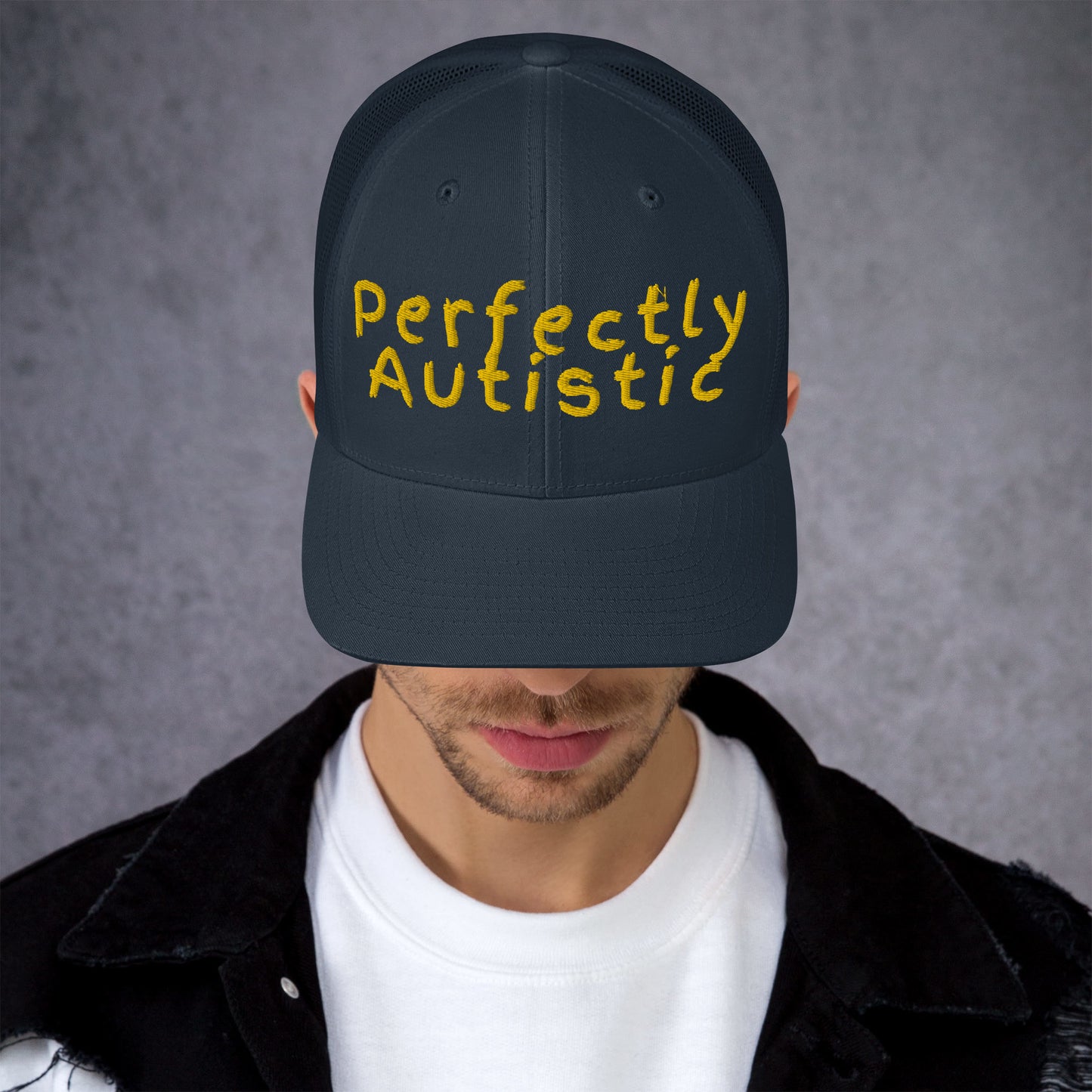 Perfectly Autistic Trucker Cap
