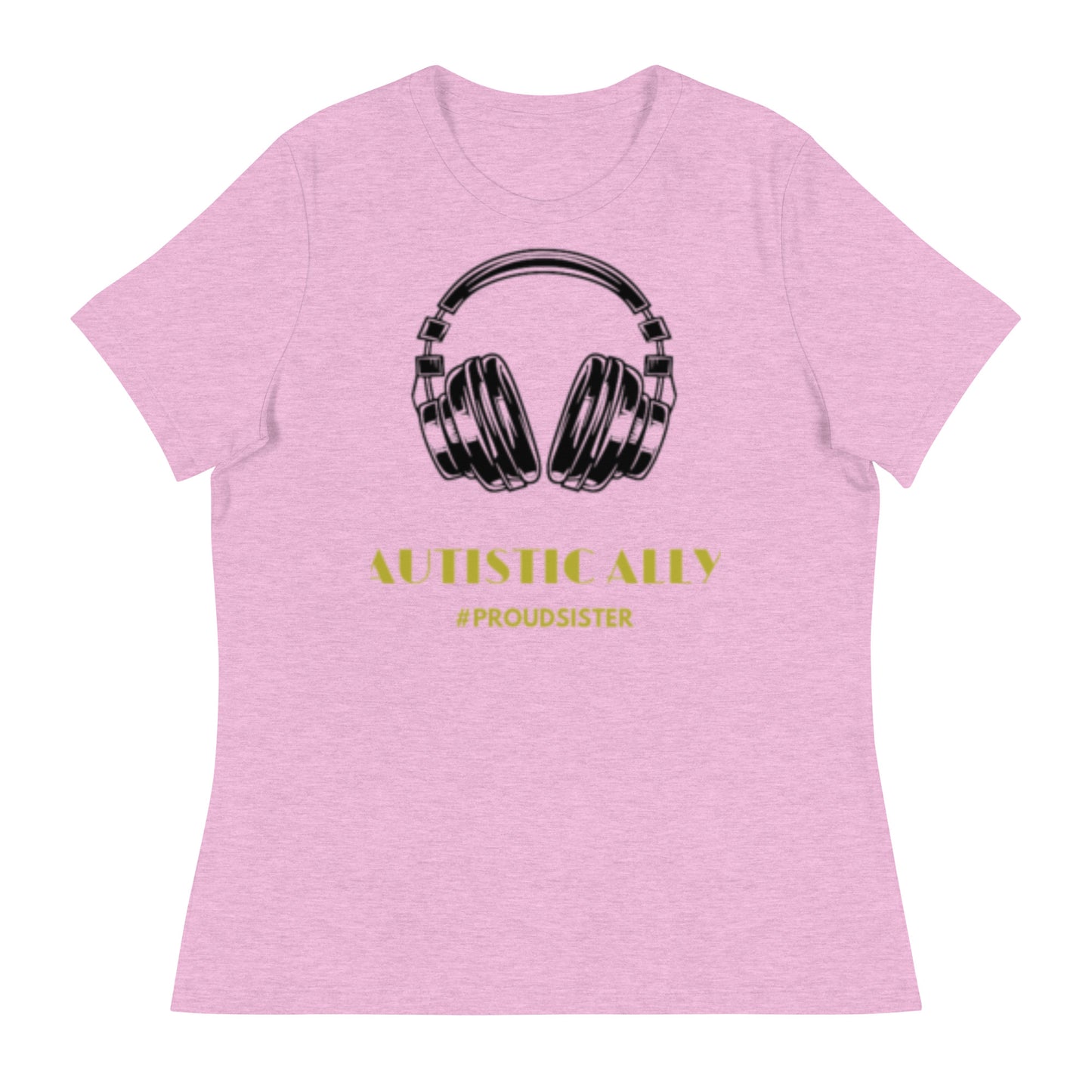 #ProudSister Autistic Ally Women's Relaxed T-Shirt