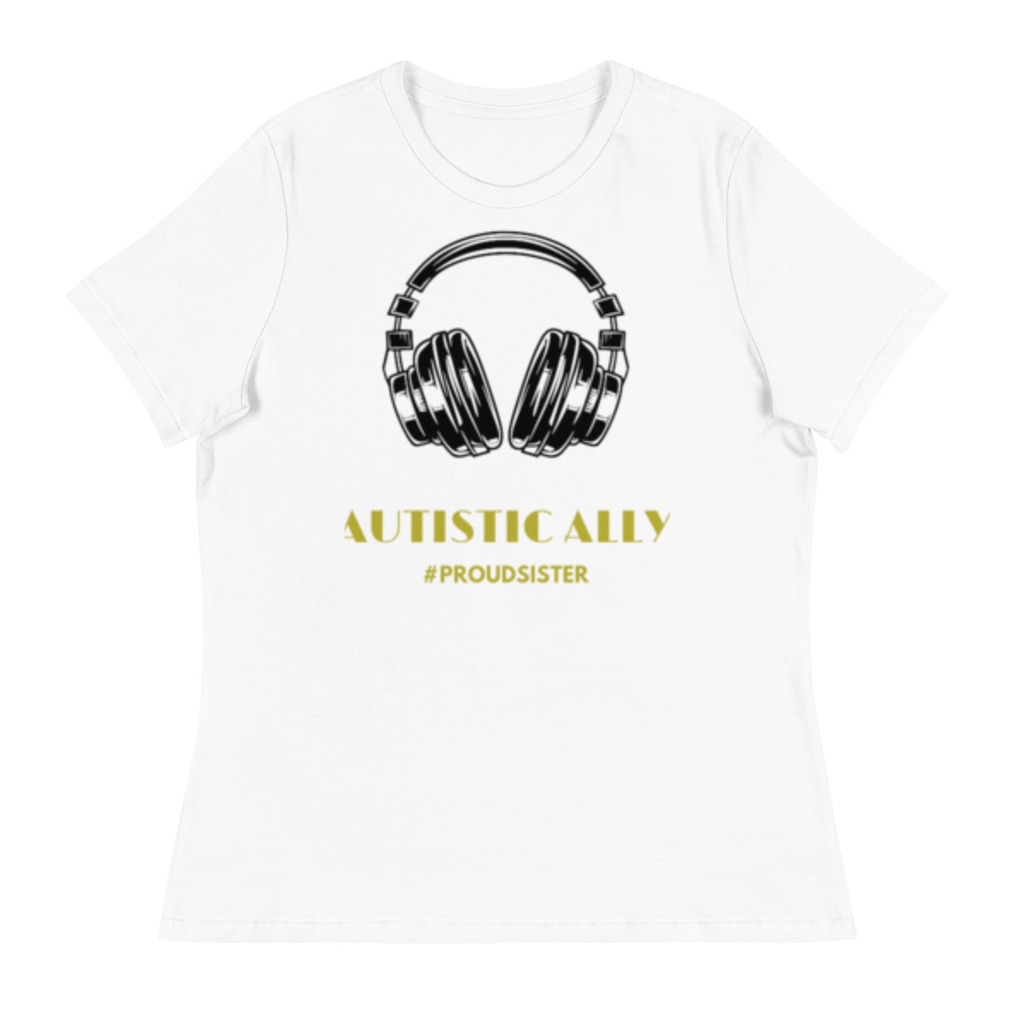 #ProudSister Autistic Ally Women's Relaxed T-Shirt
