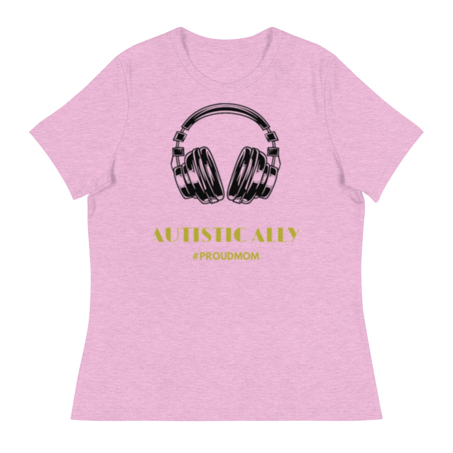 #ProudMom Autistic Ally Women's Relaxed T-Shirt