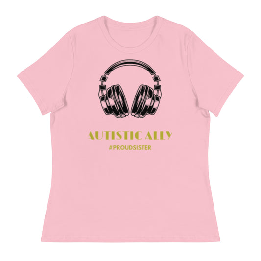 #ProudSister Autistic Ally Women's Relaxed T-Shirt