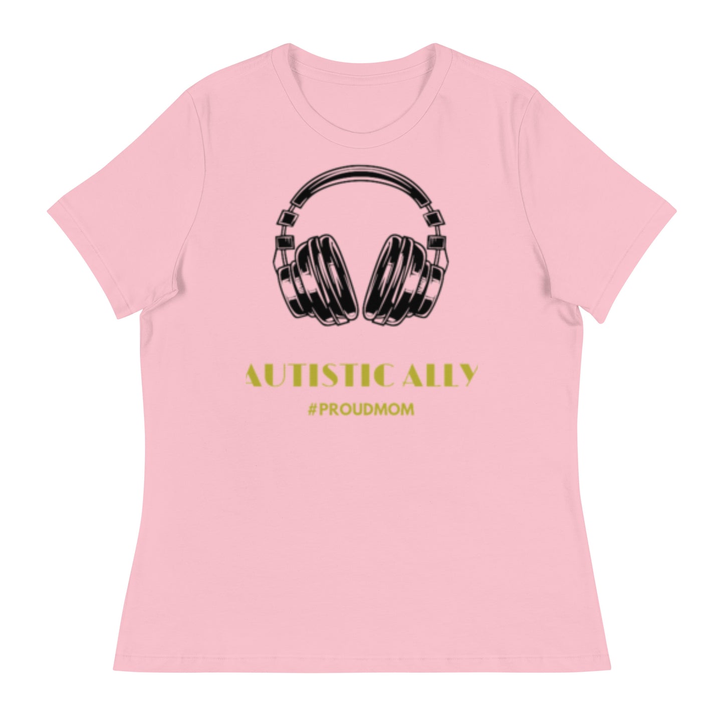 #ProudMom Autistic Ally Women's Relaxed T-Shirt